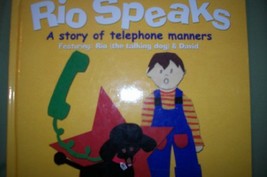 Rio Speaks: A Story of Telphone Manners [Hardcover] Peggy Newfield and Julie Hag - £5.29 GBP