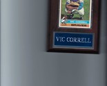 VIC CORRELL PLAQUE BASEBALL ATLANTA BRAVES MLB   C - £0.00 GBP