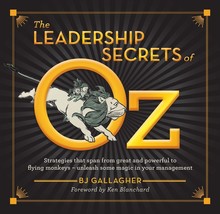 The Leadership Secrets of Oz: Strategies from great and powerful to flyi... - £7.87 GBP