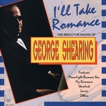 I&#39;ll Take Romance by George Shearing (CD, 1996) - $8.00