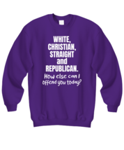 Funny Sweatshirt White Christian Straight and Republican Purple-SS  - £21.19 GBP