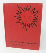 You and Space Neighbors by John Lewellen 1953 Children&#39;s Book Science Discovery - £8.62 GBP