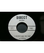 KIT HUDSON I Haven&#39;t Got The Time / Surprised 45 DIRECT Rare 60s Country... - £15.48 GBP