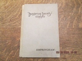 Dangerous Deceits Exposed or True Catholicism by James Empringham 1914 HC - £34.62 GBP