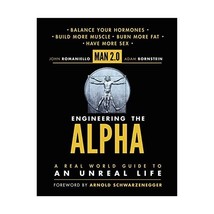 Man 2.0 Engineering the Alpha: A Real World Guide to an Unreal Life: Build More  - £39.63 GBP