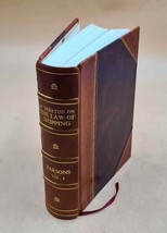 A treatise on the law of shipping and the law and practice of ad [Leather Bound] - £96.05 GBP