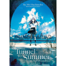The tunnel To Summer The Exit Of Goodbyes by Mei Hachimoku English Light... - $24.04