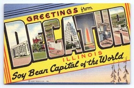 Postcard Greetings From Decatur Illinois Soy Bean Capital Large Letter Teich - $3.75