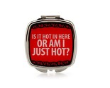 Our Name is Mud Pocket Mirror Red Am I Just Hot? Funny Compact  - $9.62