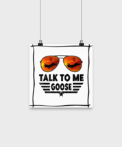 Jet Fighter Poster Talk To Me Goose Post-10x10  - £19.14 GBP