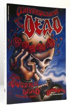 David Gans Conversations With The Dead The Grateful Dead Interview Book 1st Edit - $91.19