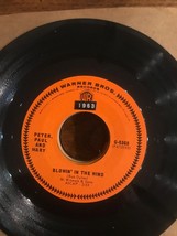 Peter, Paul &amp; Mary 45 Blowin&#39; In The Wind free shipping (B1) - $6.99