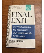 Final Exit: The Practicalities of Self-Deliverance and Assisted Suic - H... - $3.22