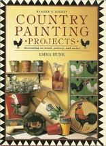 Country Painting Projects Emma Hunk Reader&#39;s Digest Hardcover Book - £1.57 GBP