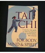 SC book Tai Chi For Body Mind &amp; Spirit by Eric Chaline (1998) martial arts - £1.56 GBP