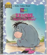 Pooh Eeyore You&#39;re The Best 1997 Little Golden Book Ann Braybrooks - £4.81 GBP