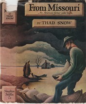 Thad Snow FROM MISSOURI 1954 1st in Thomas Hart Benton dj - £33.53 GBP