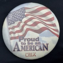 Proud To Be An American Pin Button Pinback Vintage Patriotic USA Flag - $9.95