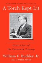A Torch Kept Lit: Great Lives of the Twentieth Century [Hardcover] Buckley Jr.,  - £9.41 GBP