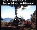 Guide to North America&#39;s Tourist Railways and Museums by David Holt - $32.89