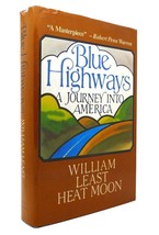 William Least Heat-Moon BLUE HIGHWAYS A Journey Into America 1st Edition 3rd Pri - £69.51 GBP