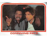 1980 Topps Star Wars ESB #78 Conniving Pals Lando Calrissian &amp; Han Solo - $0.89