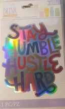 Sticko Cup Drink Mug Sticker Stay Humble Hustle Hard (LOC EC-12) - €5,97 EUR