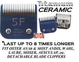 Titanium Ceramic 5F 5FC Blade*Fit Oster A6 A5,Andis Agc Ag,Wahl KM5 KM10 Clipper - £38.62 GBP