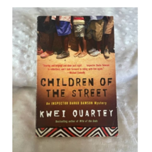 Children of the Street, An Inspector Darko Dawson Mystery, Kwei Quartey, V. GOOD - £5.53 GBP