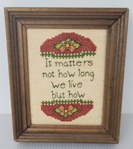 Vintage Cross Stitch Floral Framed Wall Decor How Long We Live Quote 5x6 Sampler - £18.94 GBP
