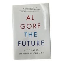The Future Six Drivers of Global Change by Al Gore VP Signed Book 2013 HCDJ - £55.18 GBP