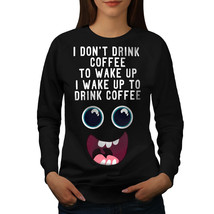 Wellcoda Drink Coffee Wake Up Womens Sweatshirt, Funny Casual Pullover Jumper - £23.10 GBP+