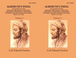 Alberuni&#39;s India An Account Of The Religion, Philosophy, Literature, Geography,  - £31.96 GBP