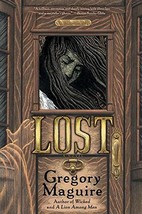 Lost: A Novel [Paperback] Maguire, Gregory - £4.74 GBP