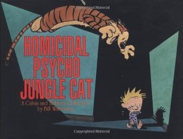 Homicidal Psycho Jungle Cat: A Calvin and Hobbes Collection Watterson, Bill - £15.51 GBP