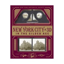 The Gilded Age: New York in 3d: a Book Plus Stereoscopic Viewer and 50 3d Photos - £29.05 GBP