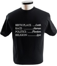 Birth Place Earth Race Human Politics Freedom Love T Shirt Religion T-Shirts - £13.50 GBP+
