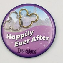 Disneyland Happily Ever After Souvenir Button Pin Happy Anniversary Wedd... - $7.69