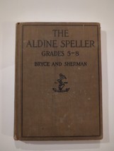 Antique The Aldine Speller Grades 5-8 Hardcover Book 1916 Newson &amp; Co. - £15.17 GBP