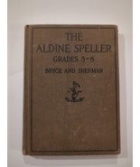 Antique The Aldine Speller Grades 5-8 Hardcover Book 1916 Newson &amp; Co. - £14.66 GBP