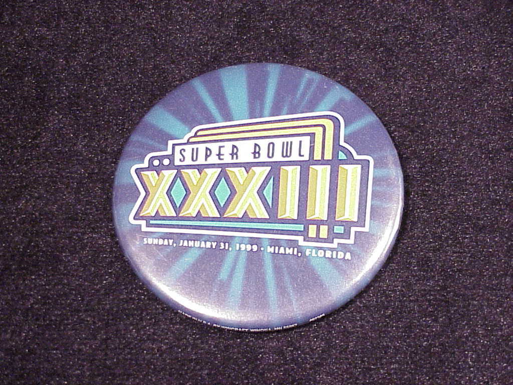 1999 Super Bowl XXXIII Pinback Button, Pin, Miami, January, 31st, 33 - $5.95