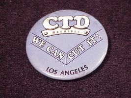 CTD Machines, Los Angeles Pinback Button, Pin, California - $5.95