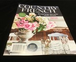 Meredith Magazine Country French Spring/Summer 2022 - $11.00
