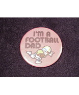 I&#39;m A Football Dad Pinback Button Pin - £4.67 GBP