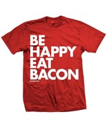 New BE HAPPY EAT BACON T SHIRT  FUNNY SHIRT - £15.81 GBP+