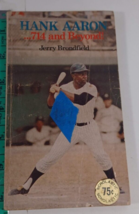 Hank Aaron...714 and Beyond! by Jerry Brondfield (1974, Paperback) good - £4.74 GBP