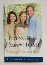 Bringing Elizabeth Home: A Journey of Faith and Hope by Lois Smart - Acceptable - £7.42 GBP