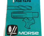 1974 Morse Machinist&#39;s Guide for Taps, Reference - Spiral Pocket Notepad - $19.75