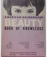 Vintage American Hairdresser Beauty Book of Knowledge 1963 - £12.57 GBP
