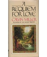 A Requiem For Love by Calvin Miller (hardback) - £9.34 GBP